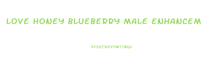 Love Honey Blueberry Male Enhancement