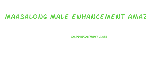 Maasalong Male Enhancement Amazon