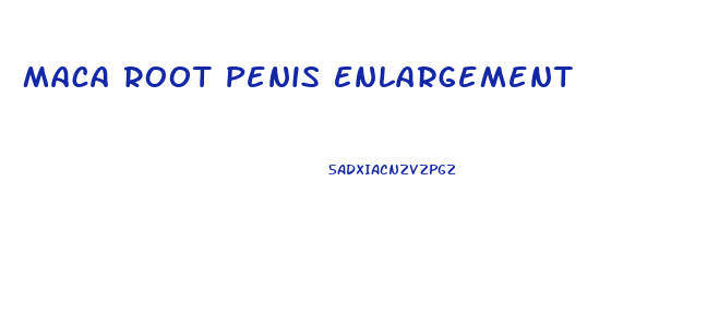 Maca Root Penis Enlargement