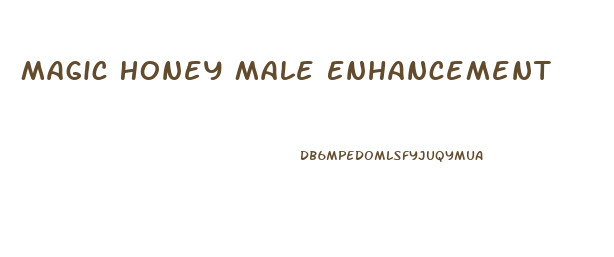 Magic Honey Male Enhancement