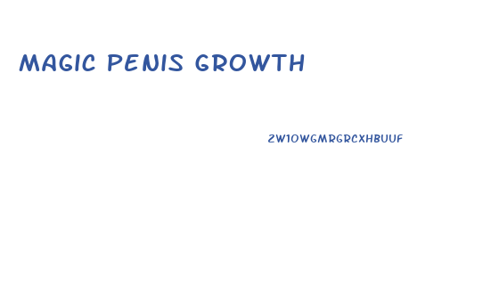 Magic Penis Growth