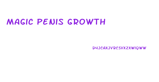 Magic Penis Growth