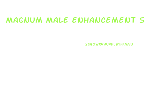 Magnum Male Enhancement 500k