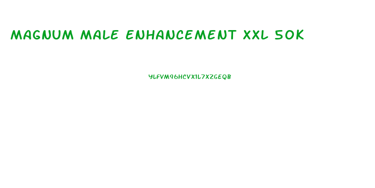 Magnum Male Enhancement Xxl 50k
