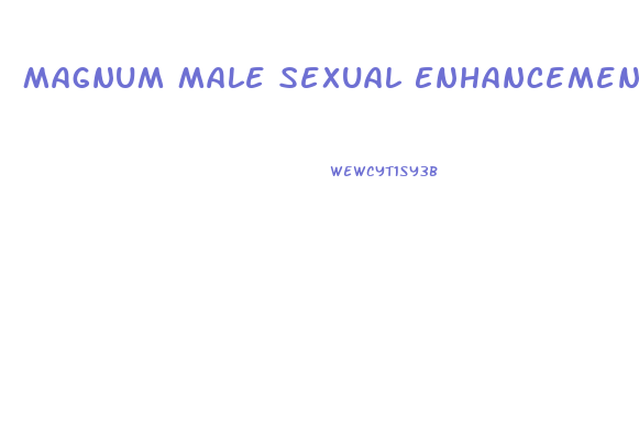 Magnum Male Sexual Enhancement Xxl 500k