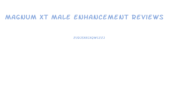 Magnum Xt Male Enhancement Reviews