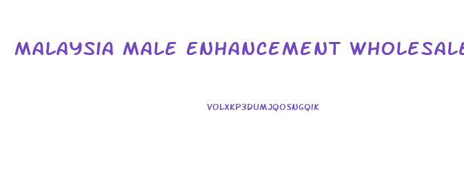 Malaysia Male Enhancement Wholesale