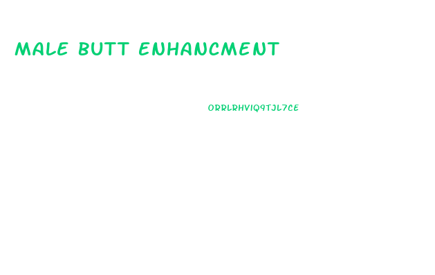 Male Butt Enhancment