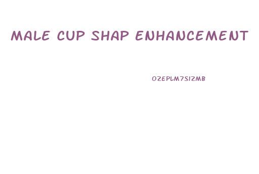 Male Cup Shap Enhancement