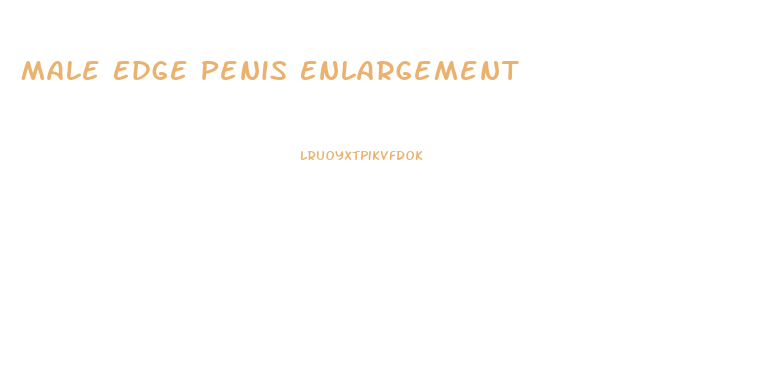 Male Edge Penis Enlargement