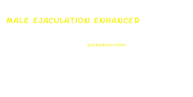 Male Ejaculation Enhancer