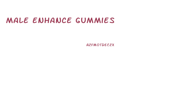 Male Enhance Gummies