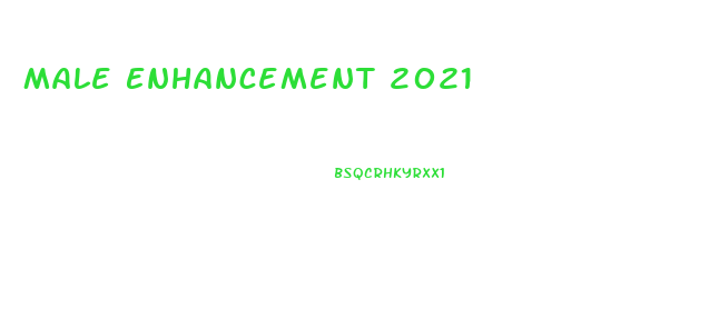 Male Enhancement 2021