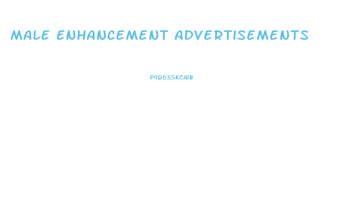 Male Enhancement Advertisements