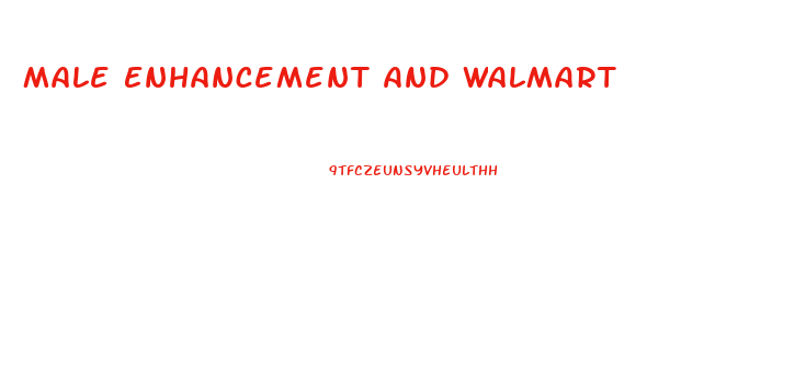 Male Enhancement And Walmart