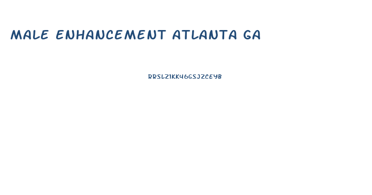 Male Enhancement Atlanta Ga