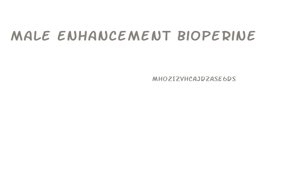 Male Enhancement Bioperine