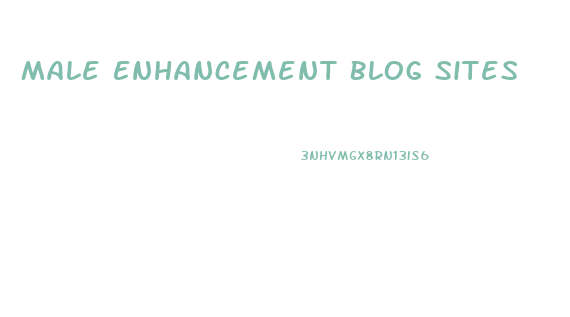 Male Enhancement Blog Sites