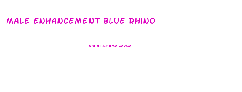 Male Enhancement Blue Rhino