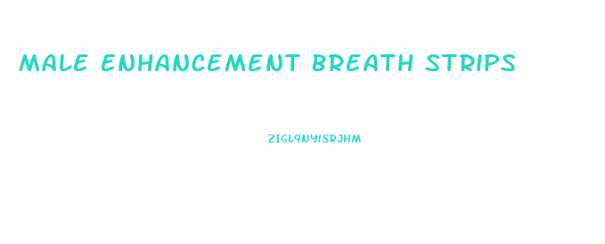 Male Enhancement Breath Strips