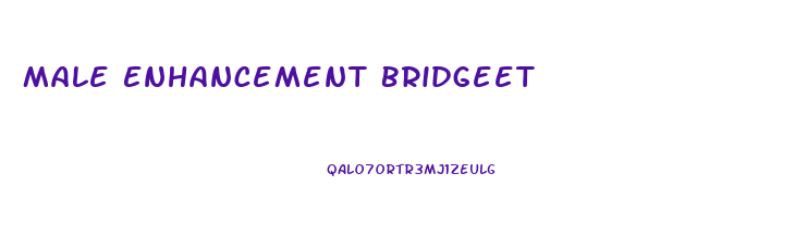 Male Enhancement Bridgeet