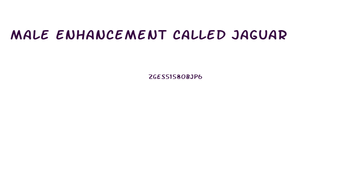 Male Enhancement Called Jaguar