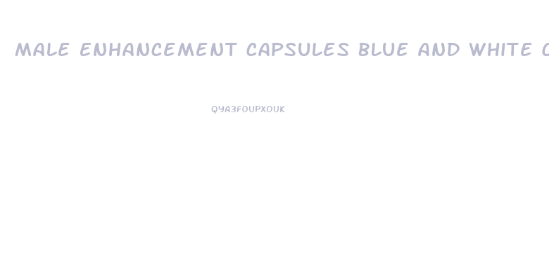 Male Enhancement Capsules Blue And White Color