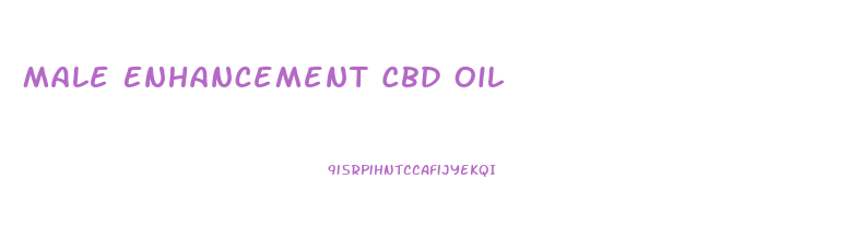 Male Enhancement Cbd Oil