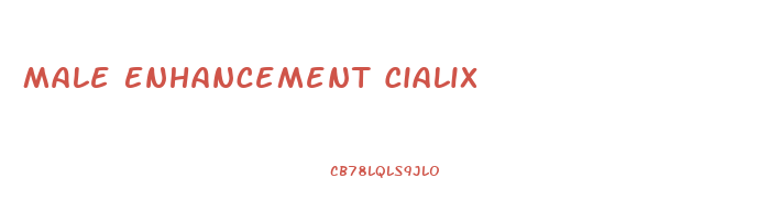 Male Enhancement Cialix