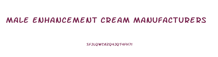 Male Enhancement Cream Manufacturers
