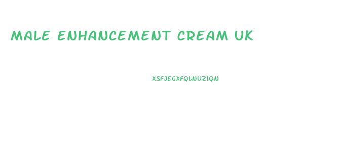 Male Enhancement Cream Uk