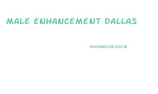 Male Enhancement Dallas