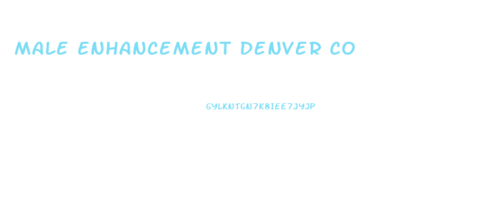 Male Enhancement Denver Co