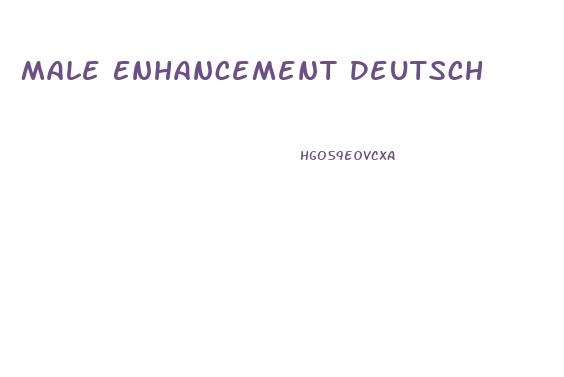 Male Enhancement Deutsch