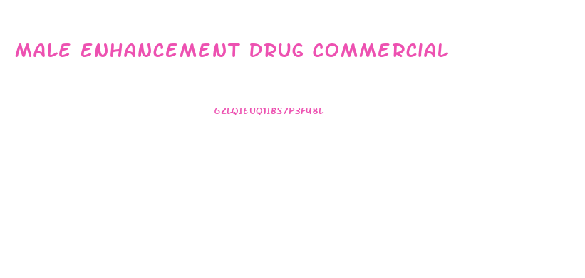 Male Enhancement Drug Commercial