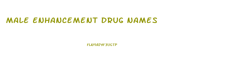 Male Enhancement Drug Names