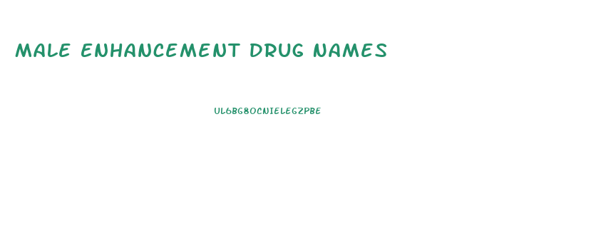 Male Enhancement Drug Names