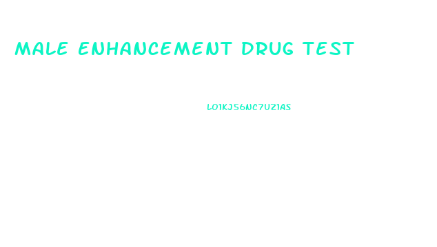 Male Enhancement Drug Test