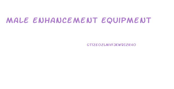 Male Enhancement Equipment