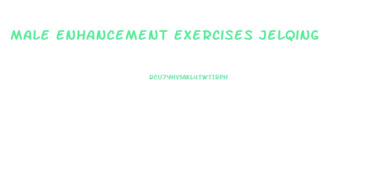 Male Enhancement Exercises Jelqing