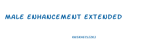 Male Enhancement Extended