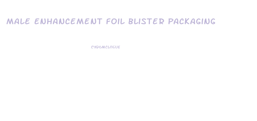 Male Enhancement Foil Blister Packaging