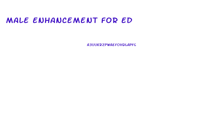 Male Enhancement For Ed