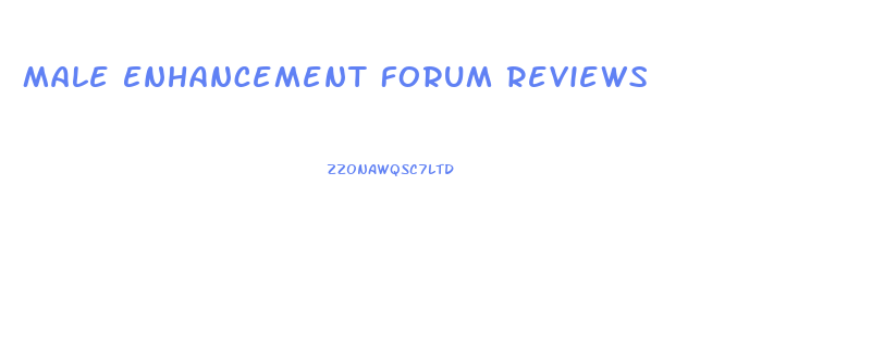 Male Enhancement Forum Reviews