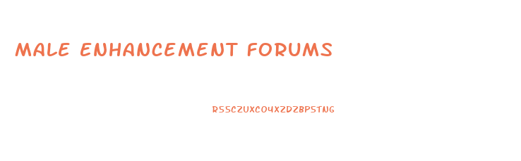 Male Enhancement Forums