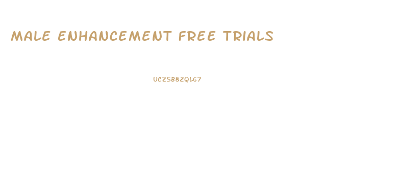 Male Enhancement Free Trials