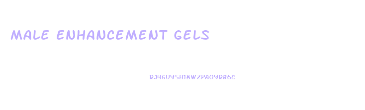 Male Enhancement Gels
