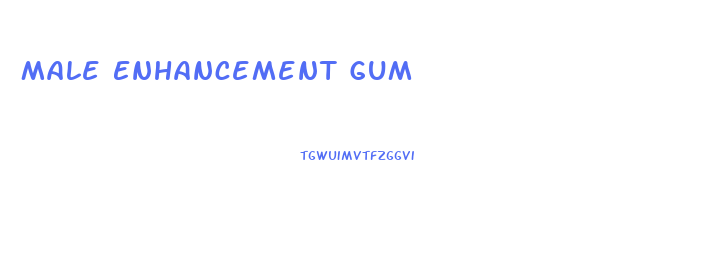 Male Enhancement Gum