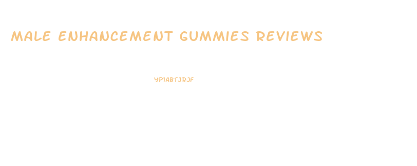 Male Enhancement Gummies Reviews