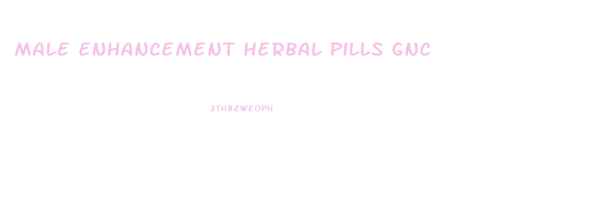 Male Enhancement Herbal Pills Gnc